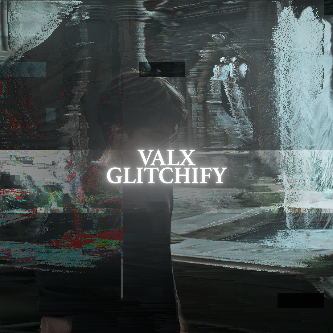 Valx Glitchify